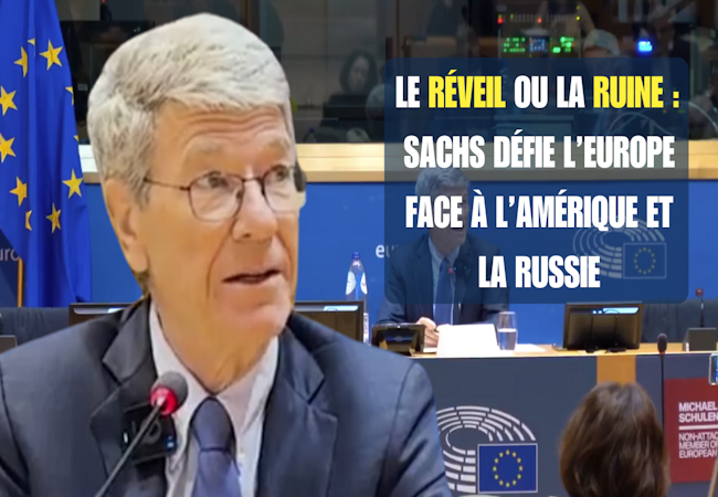 Le réveil ou la ruine : Jeffrey Sachs devant le Parlement Européen défie l’Europe face à l’Amérique et la Russie