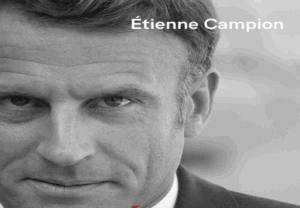 Le président toxique : décryptage de la personnalité d’Emmanuel Macron