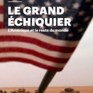 Zbigniew Brzezinski, le grand échiquier